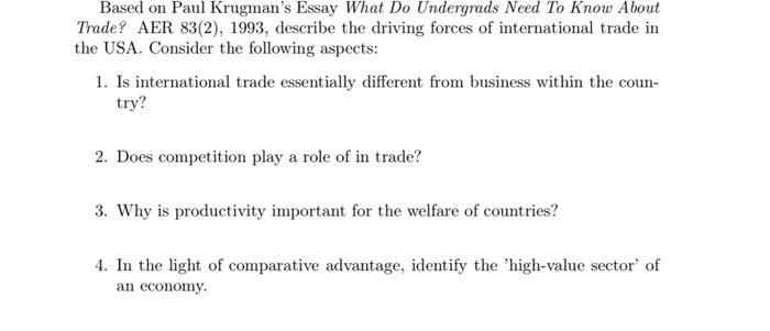 Solved Based on Paul Krugman&rsquo;s Essay What Do Undergrads Need 