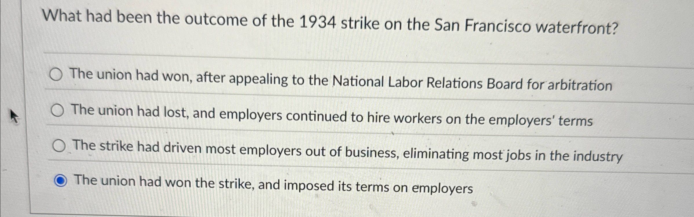 Solved What had been the outcome of the 1934 ﻿strike on the | Chegg.com