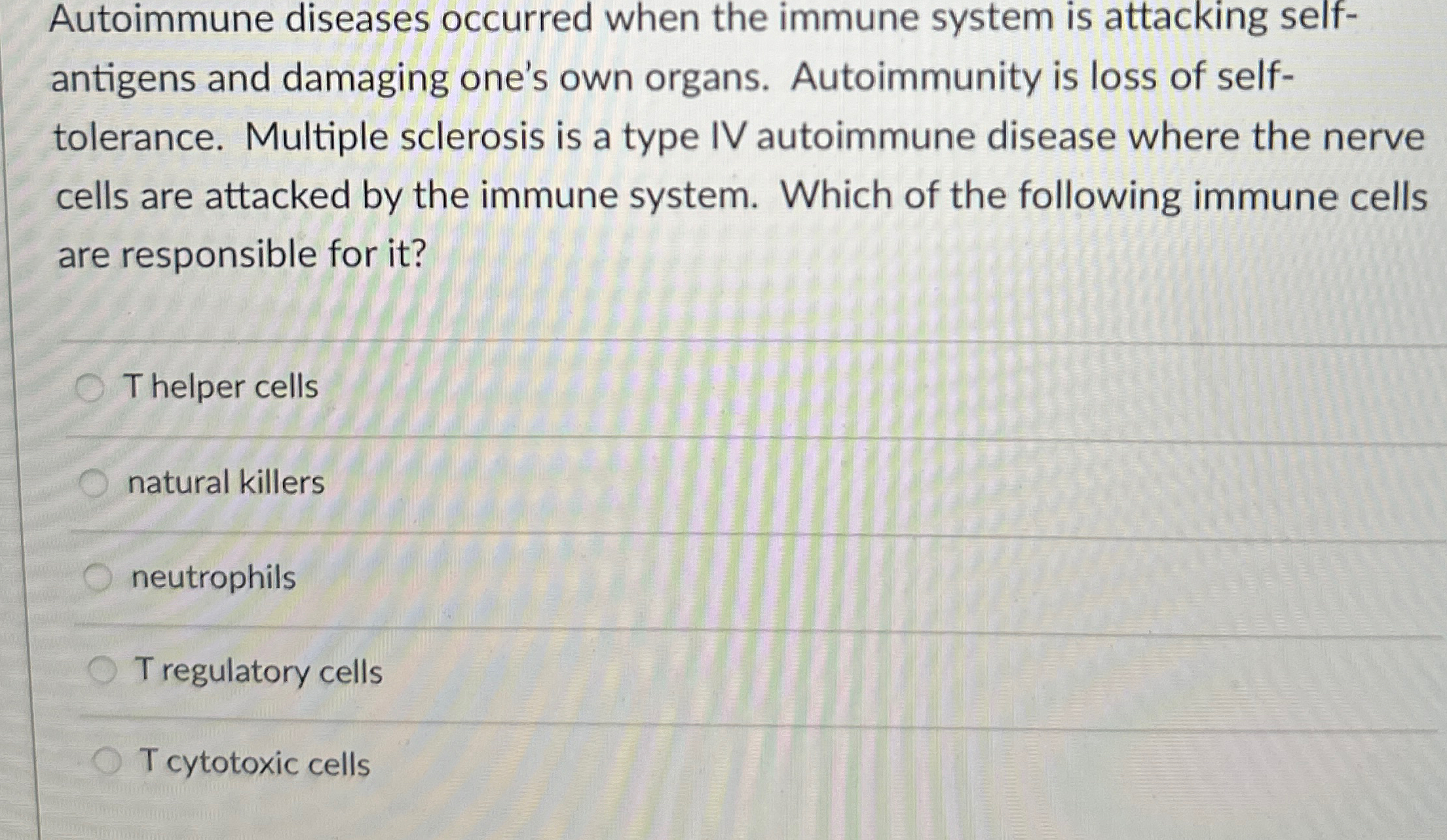 Solved Autoimmune diseases occurred when the immune system | Chegg.com