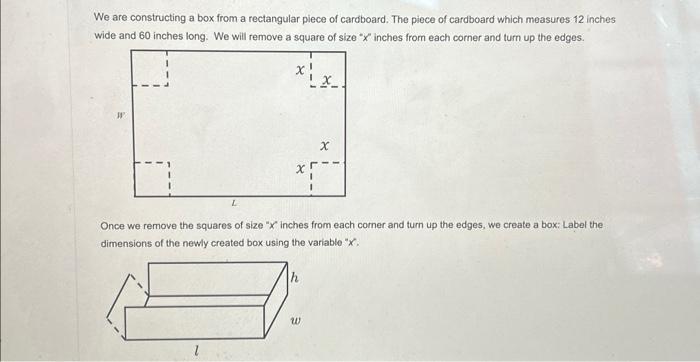 Solved We are constructing a box from a rectangular piece of | Chegg.com