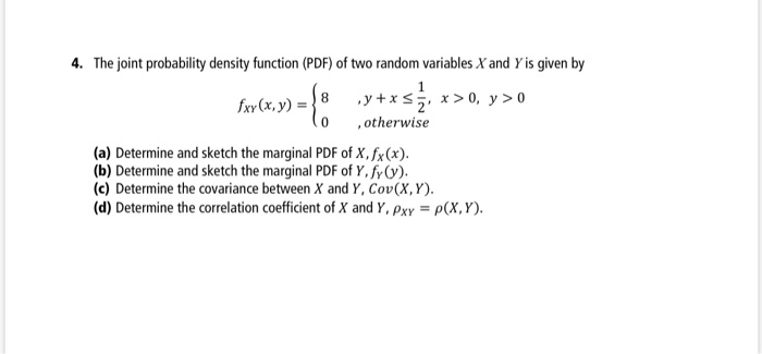 Solved 4 The Joint Probability Density Function Pdf Of Chegg Com