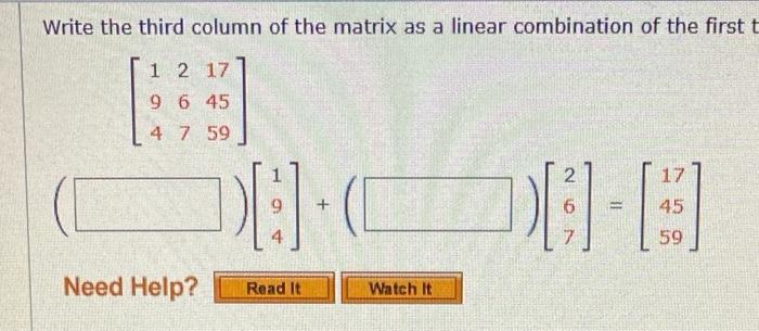 Solved Write the third column of the matrix as a linear | Chegg.com