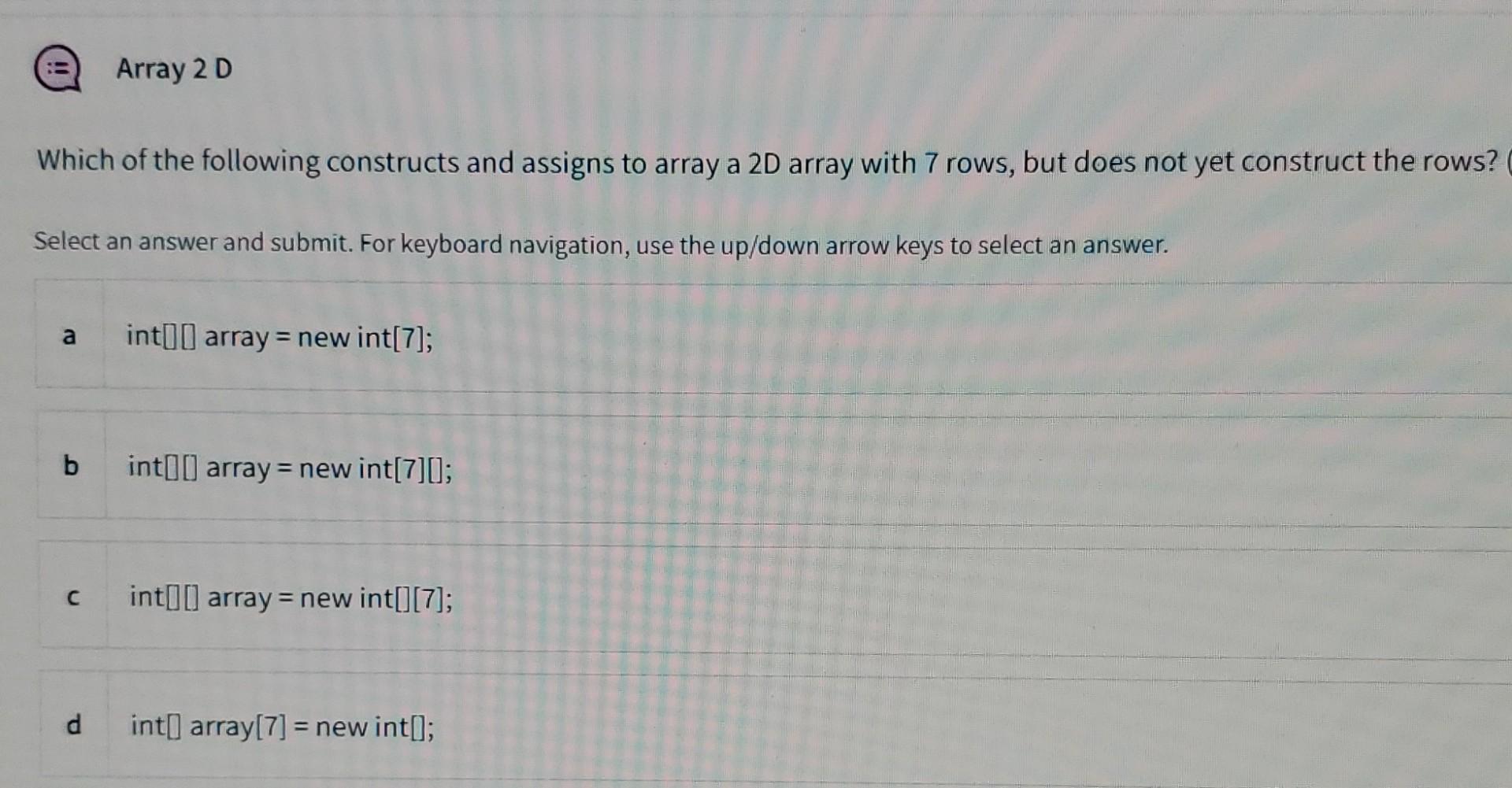 Solved Array 2D Which of the following constructs and | Chegg.com