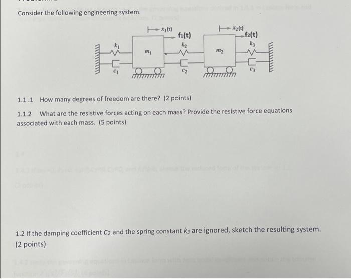 Solved Consider the following engineering system. 1.1.1 How | Chegg.com