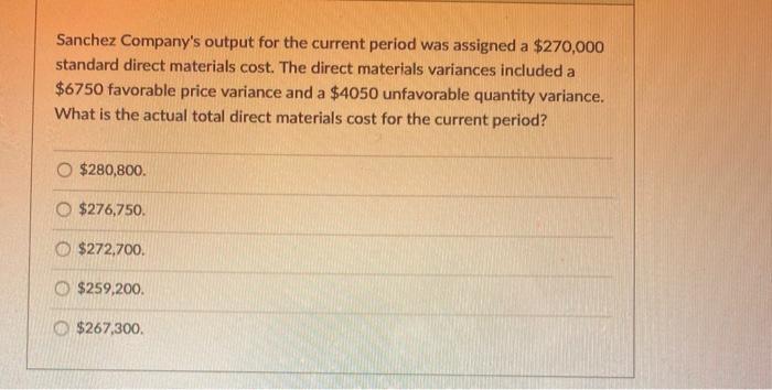 Solved Sanchez Company&rsquo;s output for the current period was | Chegg.com