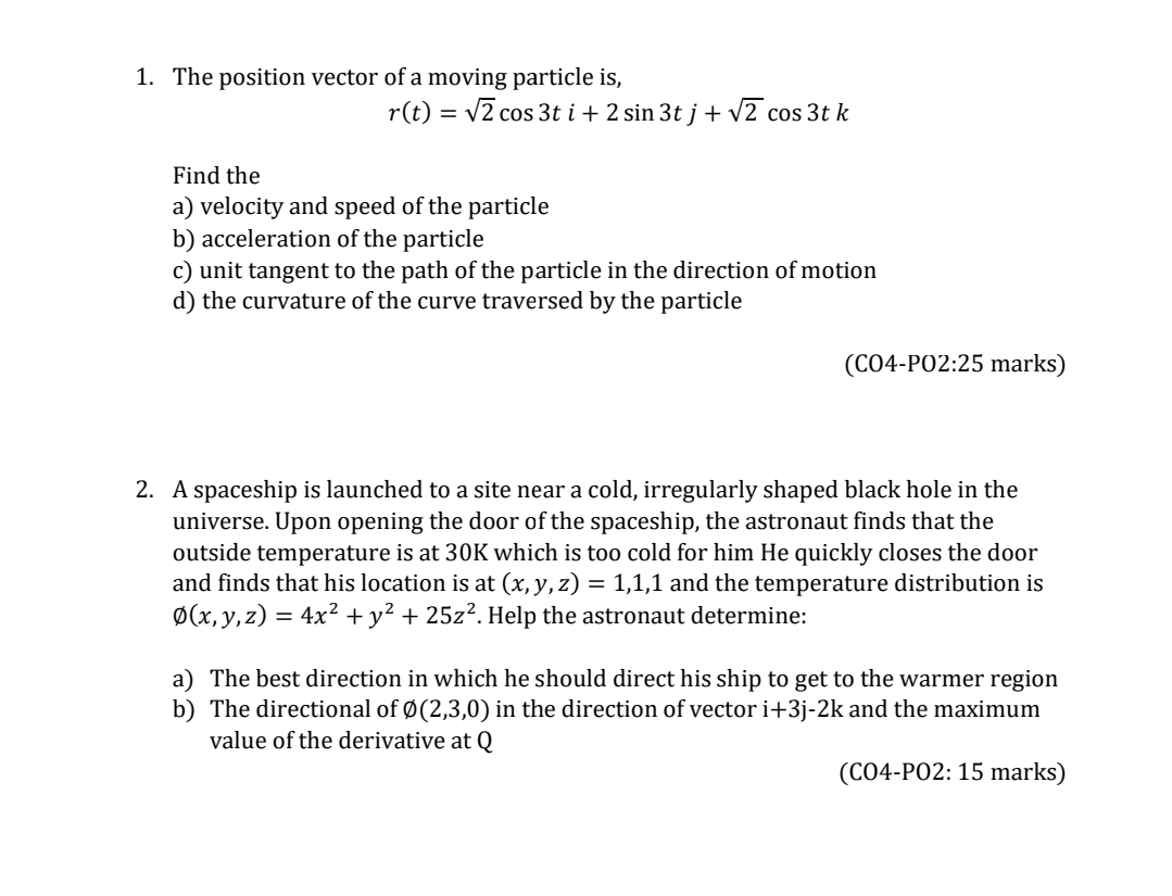 Solved 1 The Position Vector Of A Moving Particle Is R Chegg Com