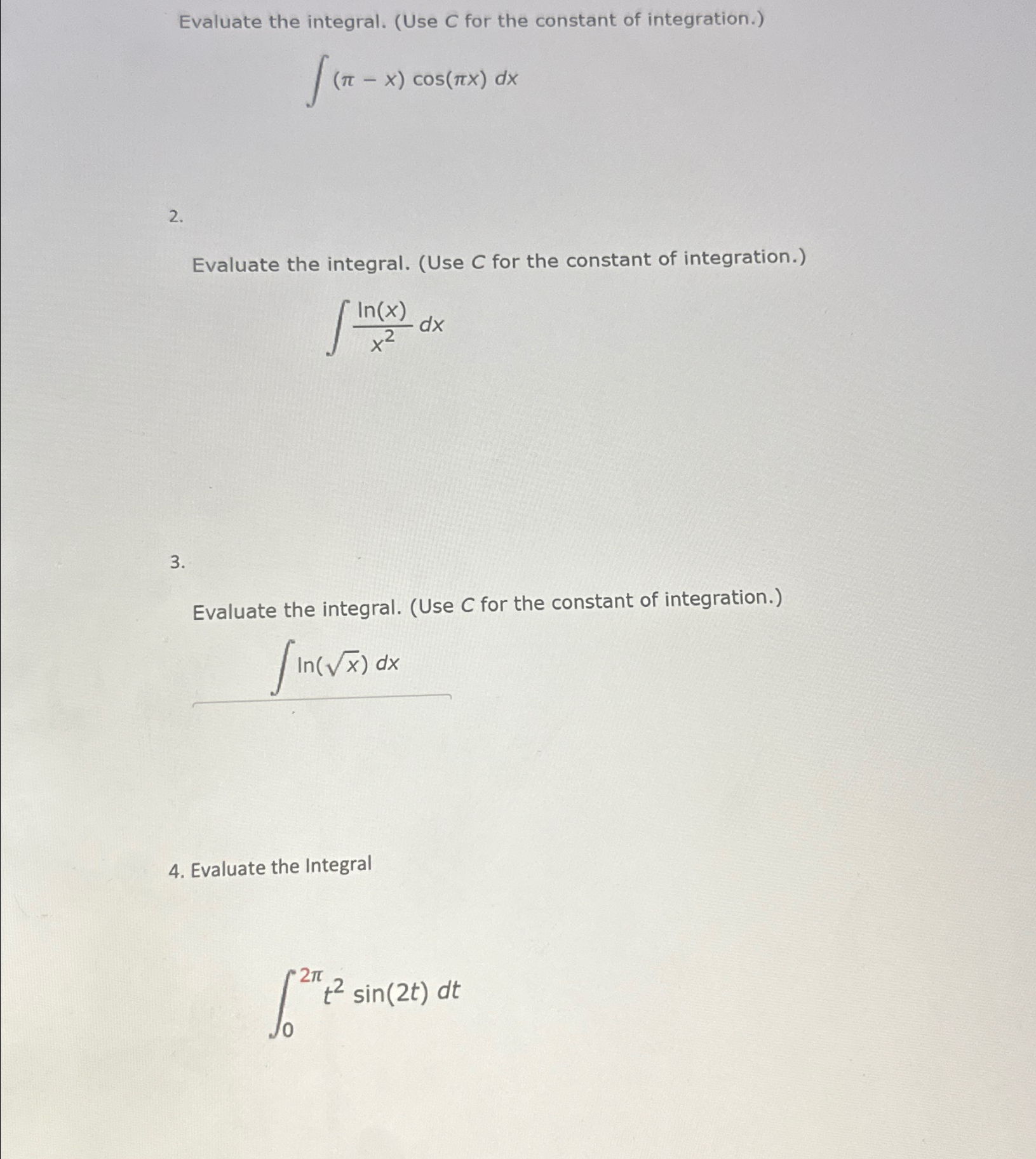 Solved Evaluate the integral. (Use C ﻿for the constant of | Chegg.com