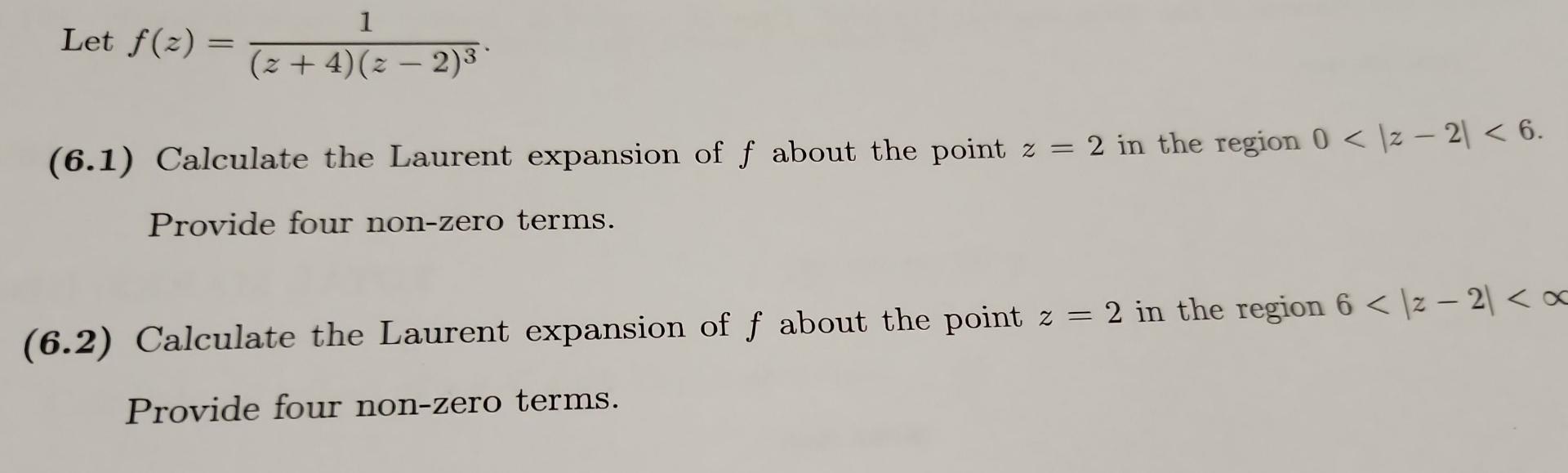 Solved Let F Z Z 4 Z−2 31 6 1 Calculate The Laurent