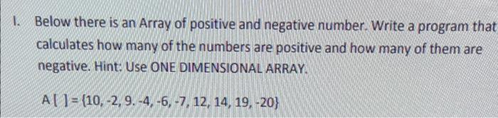 Solved I. Below there is an Array of positive and negative | Chegg.com