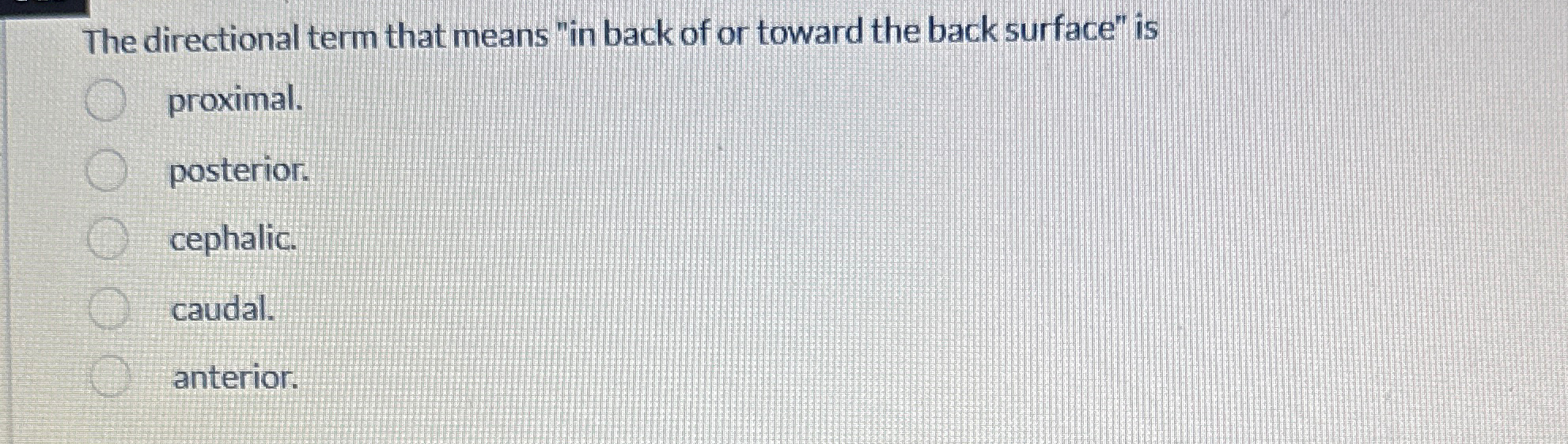 Solved The directional term that means 
