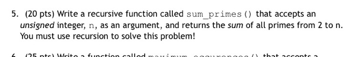 Solved 5. (20 pts) Write a recursive function called sum | Chegg.com