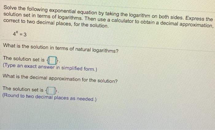 Solved Solve the following exponential equation by taking | Chegg.com