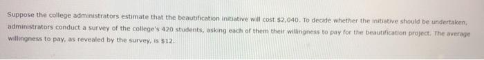 Solved Suppose the college administrators estimate that the | Chegg.com