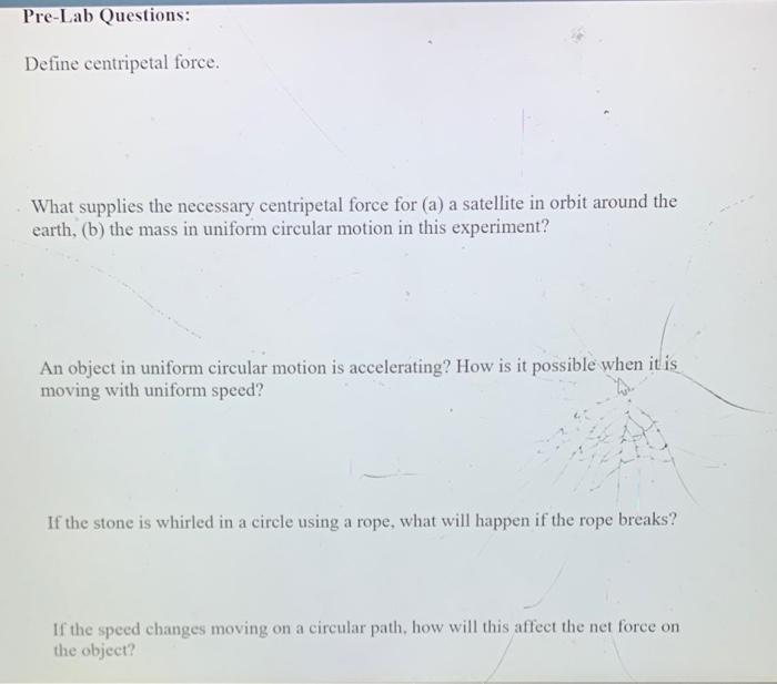 Solved Pre-Lab Questions: Define Centripetal Force. What | Chegg.com