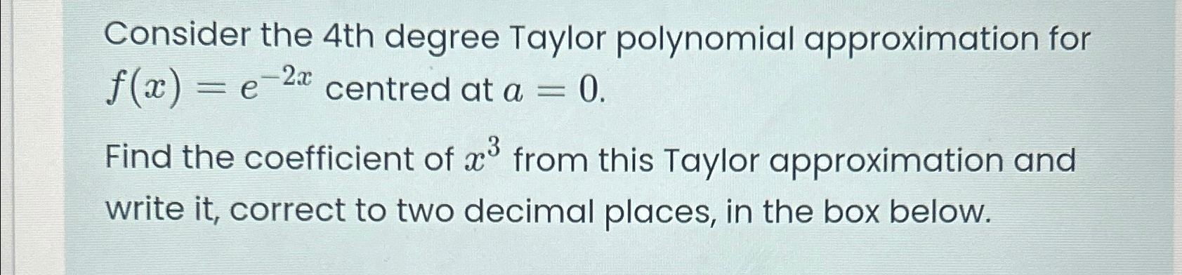 Solved Consider The 4th Degree Taylor Polynomial 8836