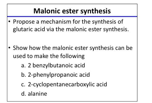 Solved Malonic ester synthesis • Propose a mechanism for the | Chegg.com