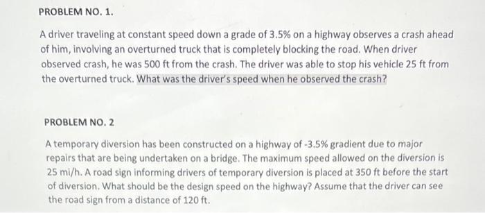 Solved A Driver Traveling At Constant Speed Down A Grade Of | Chegg.com