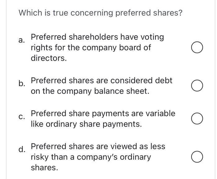 solved-which-is-true-concerning-preferred-shares-a-chegg