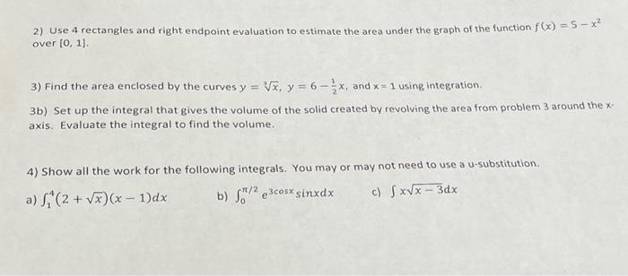 Solved 2) Use 4 rectangles and right endpoint evaluation to | Chegg.com