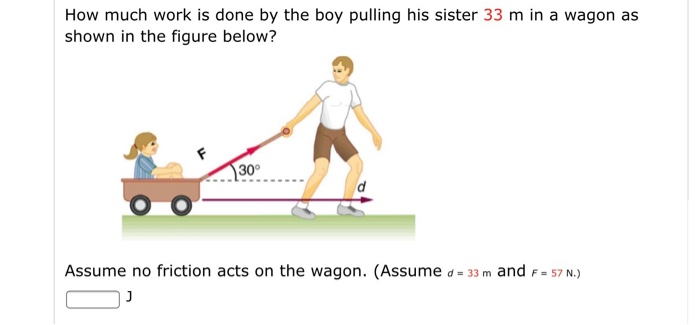 Solved How Much Work Is Done By The Boy Pulling His Sister | Chegg.com