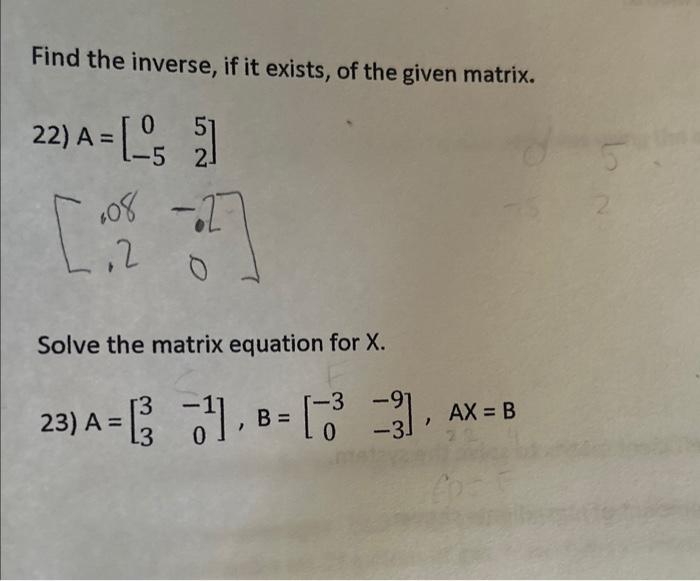 Solved Find The Inverse, If It Exists, Of The Given Matrix. | Chegg.com