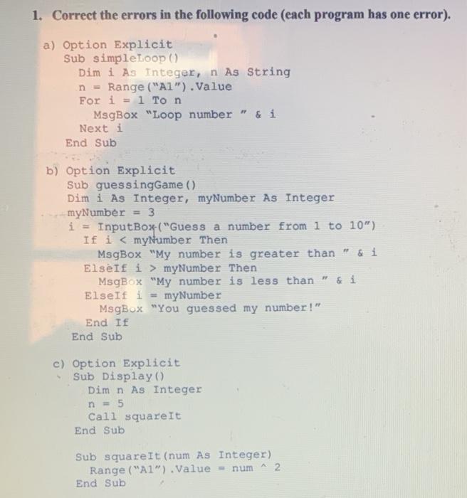 Solved 1. Correct the errors in the following code (each | Chegg.com