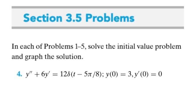 Solved Section 3.5 Problems In each of Problems 1–5, solve | Chegg.com