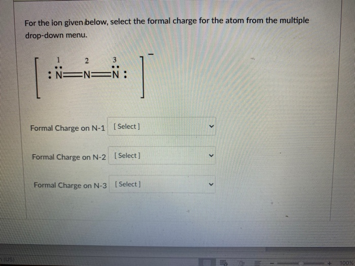 Solved For the ion given below, select the formal charge for | Chegg.com