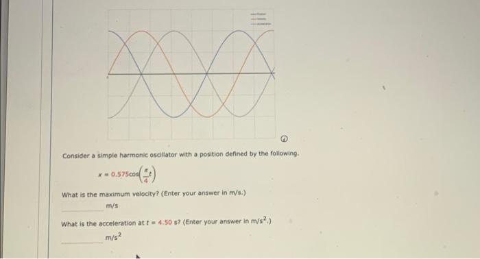 Solved Consider a simple harmonic osciliator with a position | Chegg.com