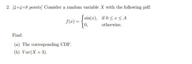 Solved 2. [ 4+4=8 points] Consider a random variable X with | Chegg.com