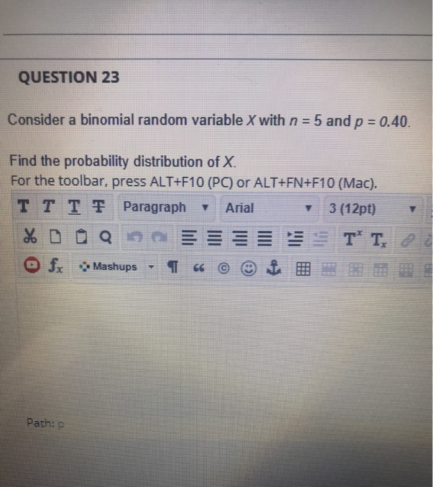 Solved QUESTION 23 Consider a binomial random variable X | Chegg.com