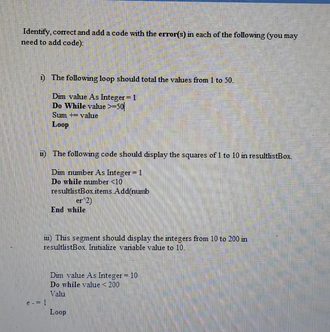 Solved Identify, correct and add a code with the error(s) in | Chegg.com