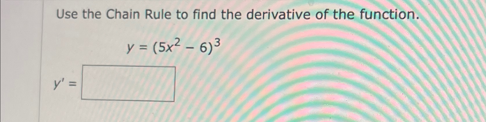 Solved Use the Chain Rule to find the derivative of the | Chegg.com