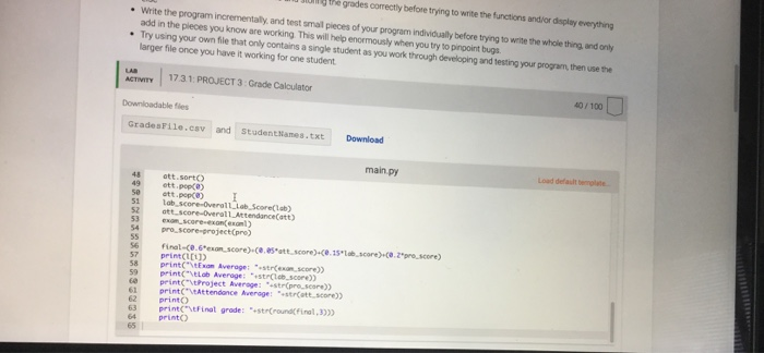 ACTIVITY 17.3.1: PROJECT 3: Grade Calculator 40/100 | Chegg.com