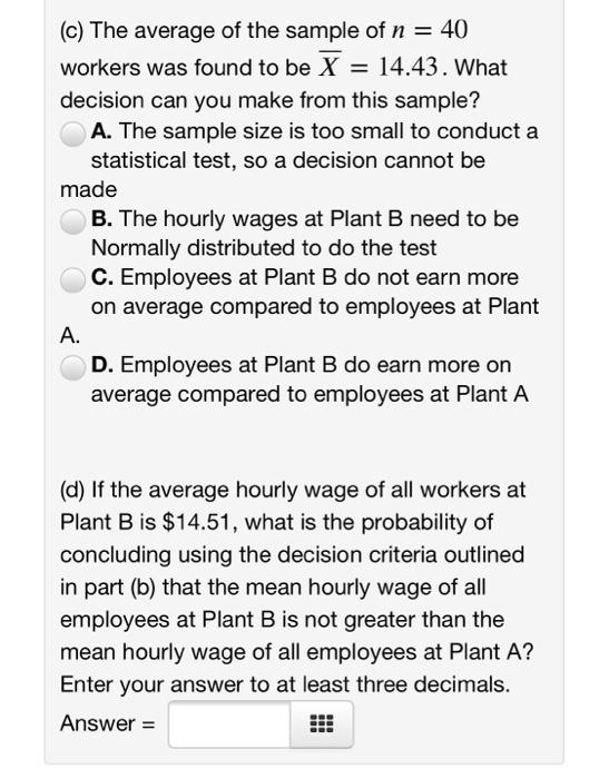 Solved (1 point) Hourly wages at Manufacturing Plant A very | Chegg.com