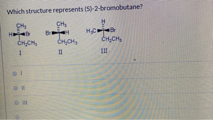 Solved Which Structure Represents (S)-2-bromobutane? CHE НЕВ | Chegg.com