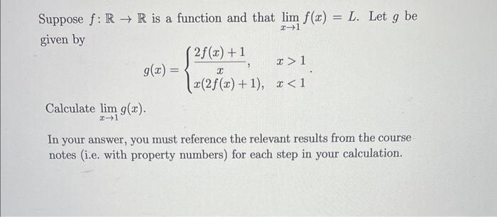 Solved Suppose f:R→R is a function and that limx→1f(x)=L. | Chegg.com