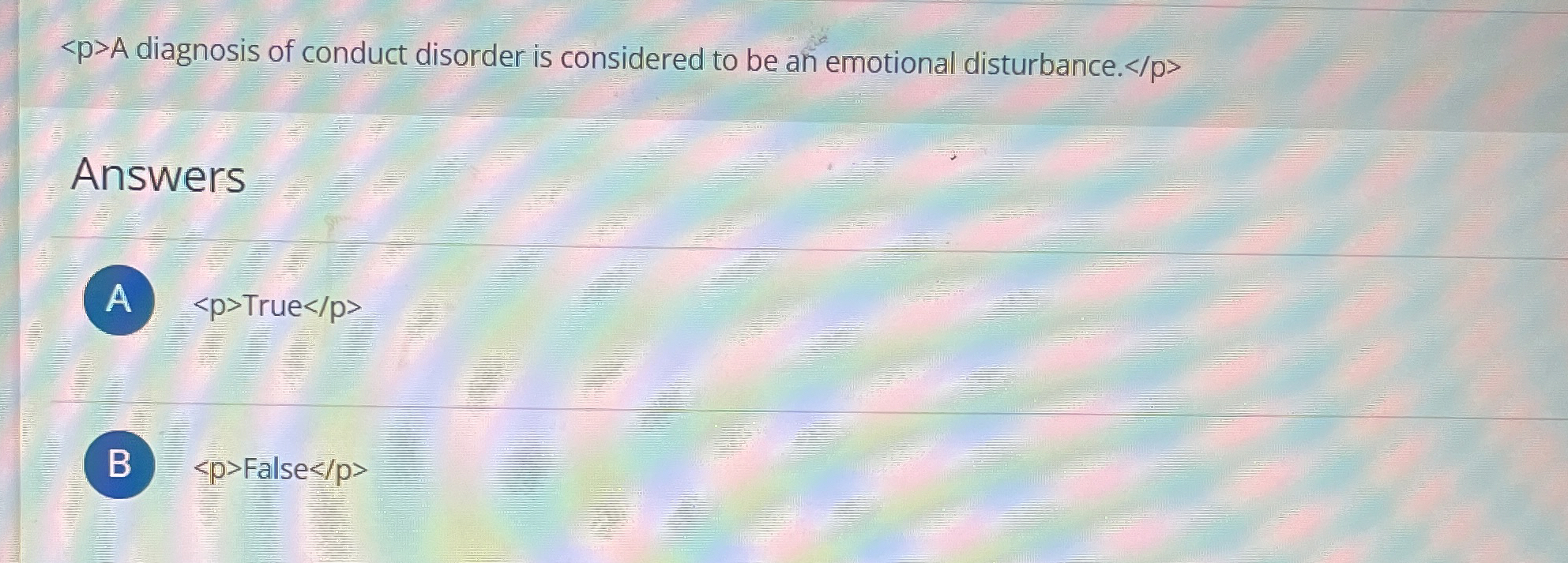 Solved A diagnosis of conduct disorder is considered to be | Chegg.com