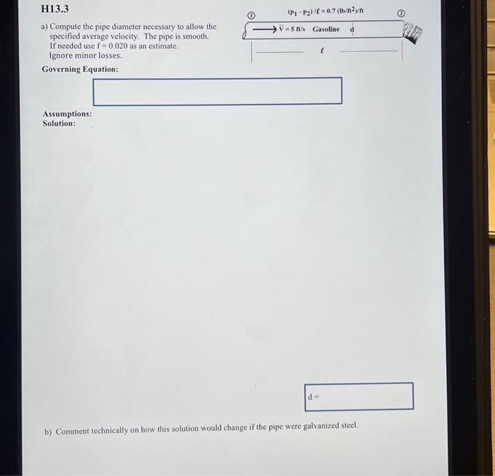 Solved H13.3 a) Compute the pipe diameter necessary to allow | Chegg.com