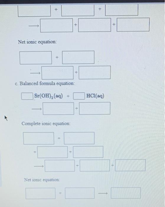 Solved Write the balanced formula complete ionic, and net | Chegg.com