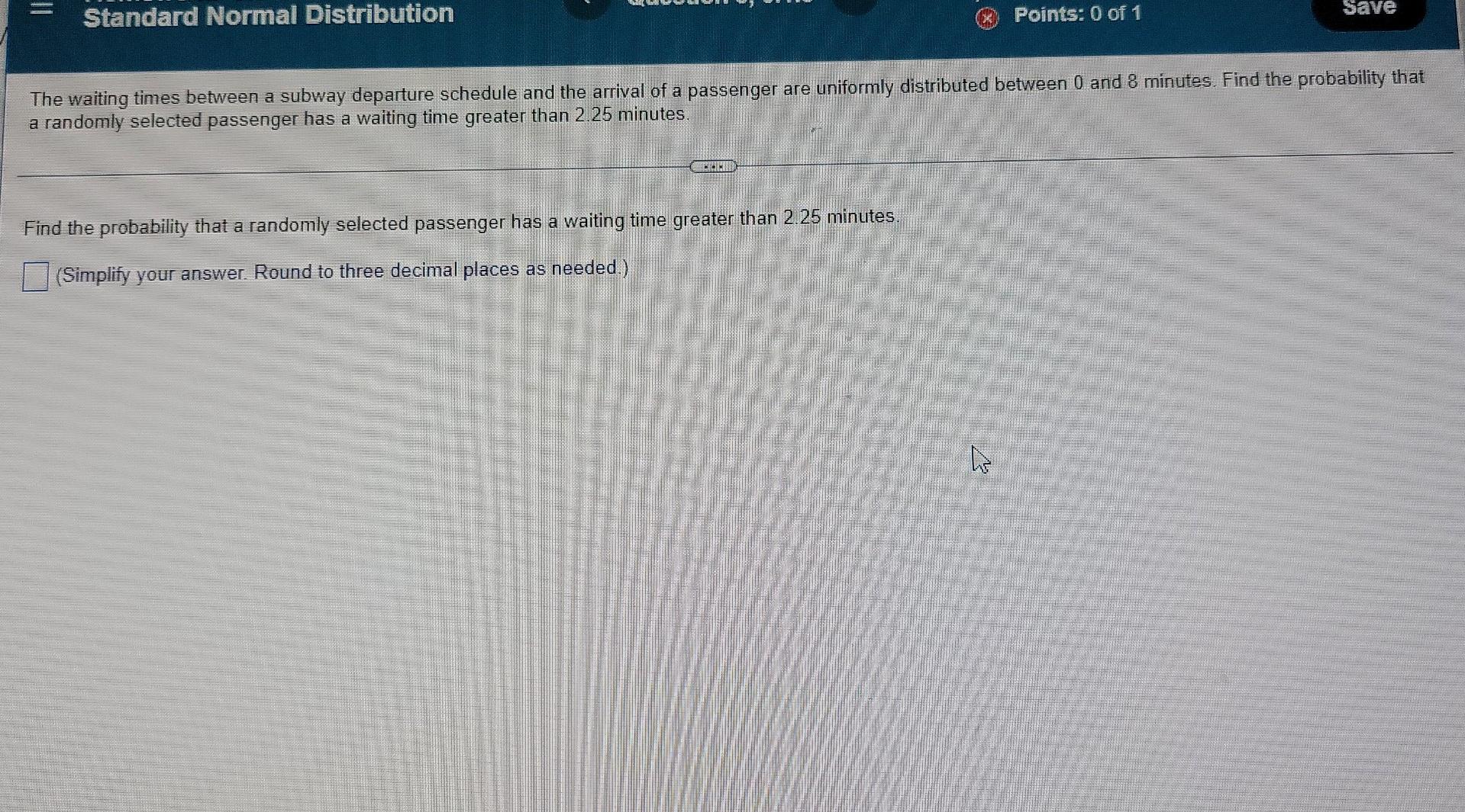 Solved = Save Standard Normal Distribution Points: 0 of 1 | Chegg.com