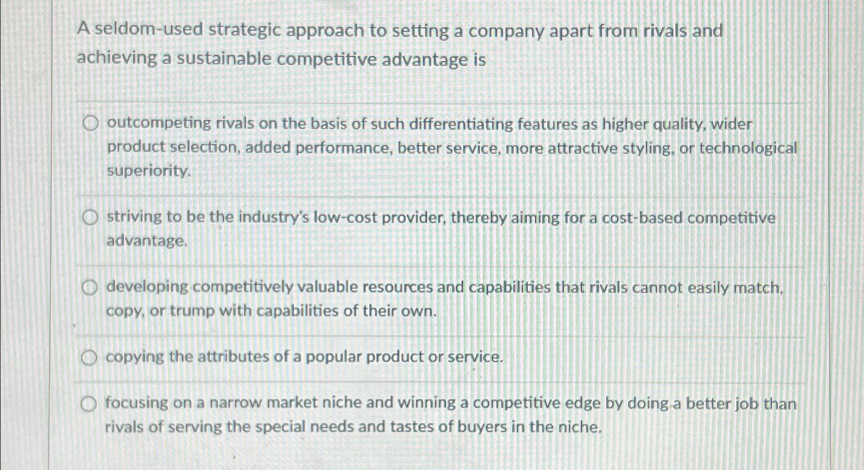 Solved A seldomused strategic approach to setting a company