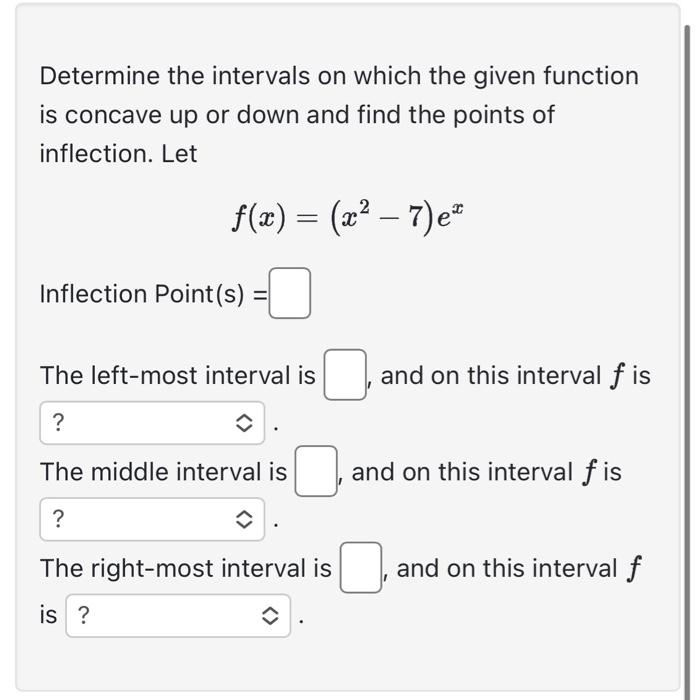 Solved Determine the intervals on which the given function | Chegg.com