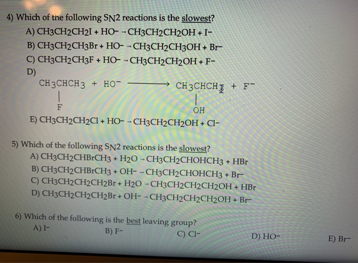 Solved 4) Which of the following SN2 reactions is the | Chegg.com