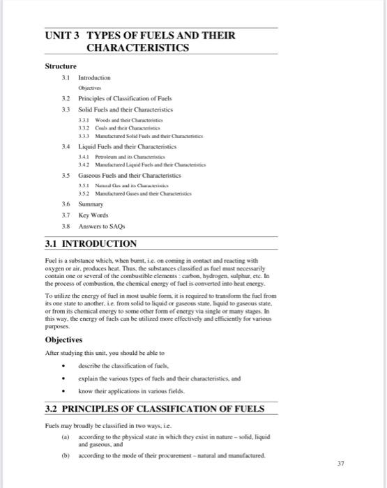 UNIT 3 TYPES OF FUELS AND THEIR
CHARACTERISTICS
Structure
3 Introduction
Objectives
3.2 Principles of Classification of Fuels