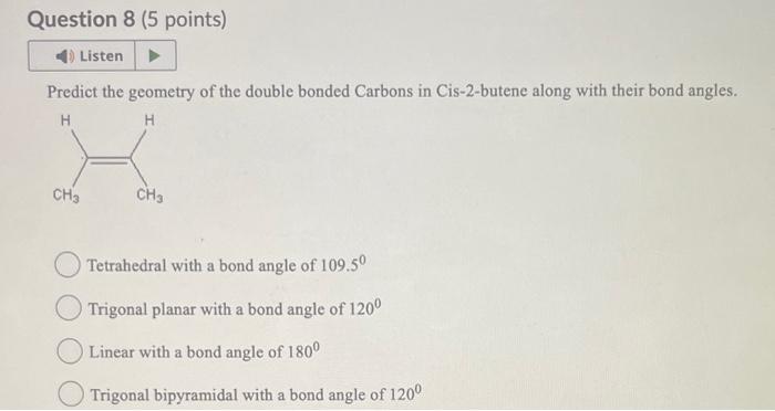 Solved Predict The Geometry Of The Double Bonded Carbons In | Chegg.com