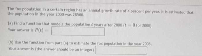 Solved The fox population in a certain region has an annual | Chegg.com