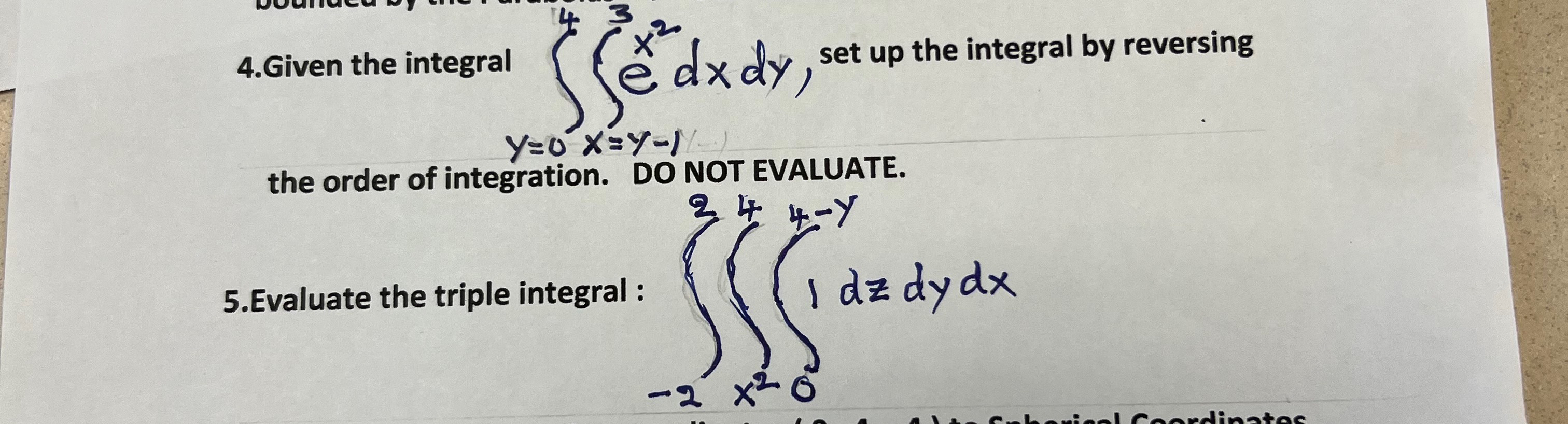 Solved 4.Given the integral the order of integration. DO NOT | Chegg.com