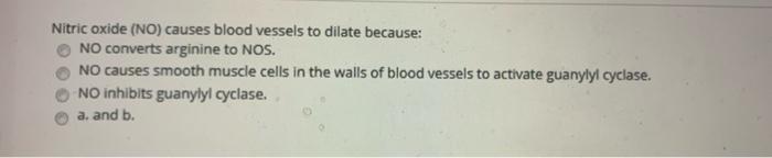 Solved Nitric oxide (NO) causes blood vessels to dilate | Chegg.com