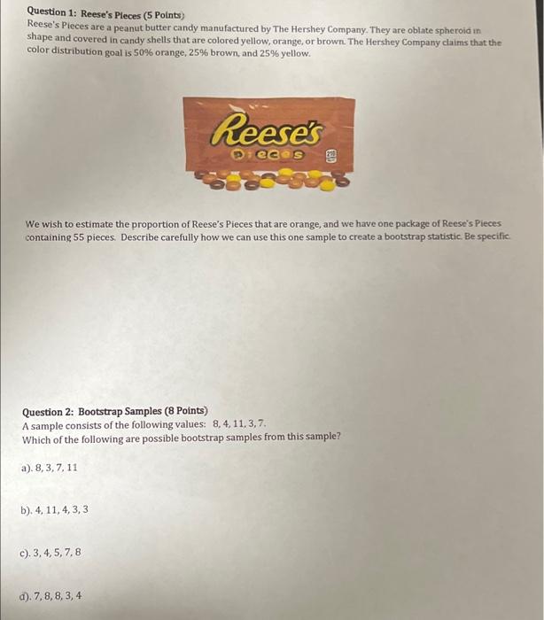Solved Question 1: Reese's Pleces (5 points) Reese's Pieces | Chegg.com